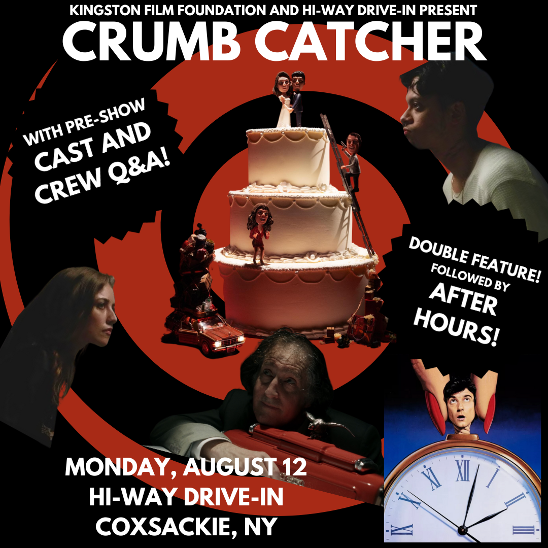 Kingston Film Foundation Presents: Crumb Catcher X After Hours